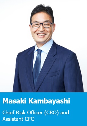 Masaki Kambayashi Chief Risk Officer (CRO) and Assistant CFO